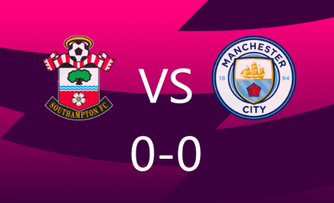 英超-曼城0-0遭副班长南安普顿逼平 曼城先赛多第五2分